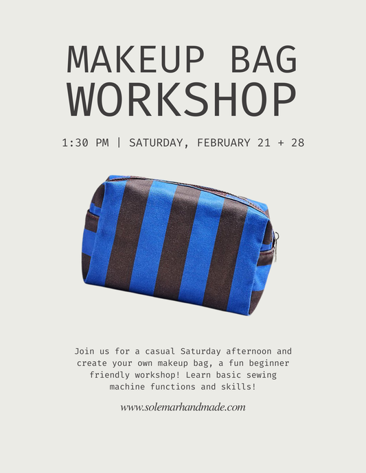 MAKEUP BAG WORKSHOP